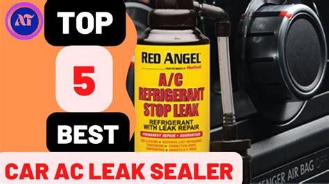 best ac leak sealer for cars|The 7 Best AC Leak Stoppers of 2024